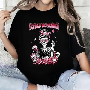 100 Percent Cotton Plus Size Gothic Fashion T-Shirt I Would Be Meaner Skull And Roses Design For Women Autumn Winter Gift For Bffs And Trendy Girls