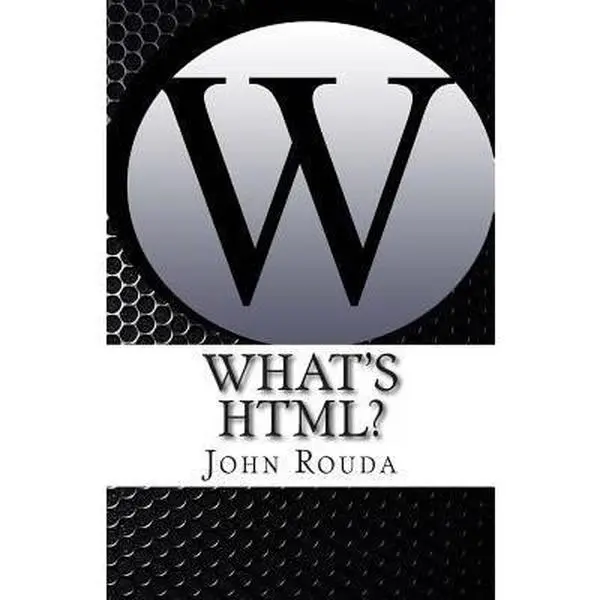 USED-What's HTML?: Learn It in 4 hours by Rouda, John D. (Paperback)