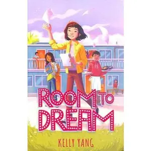 USED-Room To Dream by Kelly Yang (Paperback)