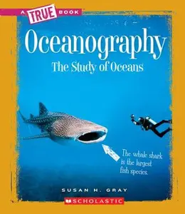 USED-Oceanography (a True Book: Earth Science) by Gray, Susan H. (Paperback)