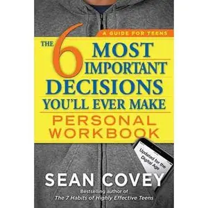 6 MOST IMPORTANT DECISIONS YOU'LL EVER MAKE PERSONAL WORKBOOK: UPDATED FOR THE DIGITAL AGE [Tradepaper]