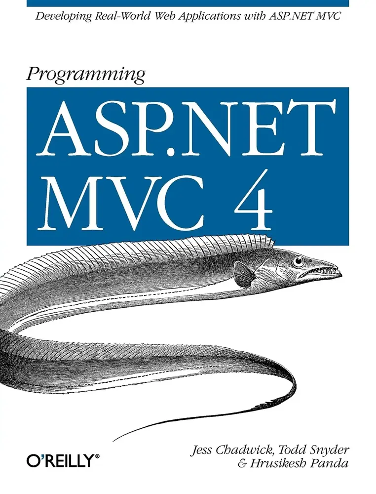 USED-Programming ASP.NET MVC 4: Developing Real-World Web Applications with ASP.NET MVC by Chadwick, Jess (Paperback)