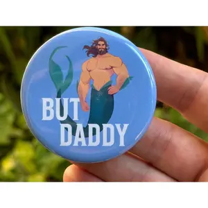 Merman Pin Back Button But Daddy Featuring Nereus | But Daddy I Love Him | Mermaid Pinback Collector Button