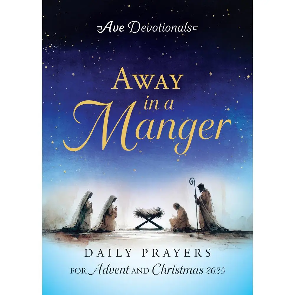 USED Book - Away in a Manger: Daily Prayers for Advent and Christmas 2025 (Ave Devotionals) by Ave Maria Press (Paperback) - English