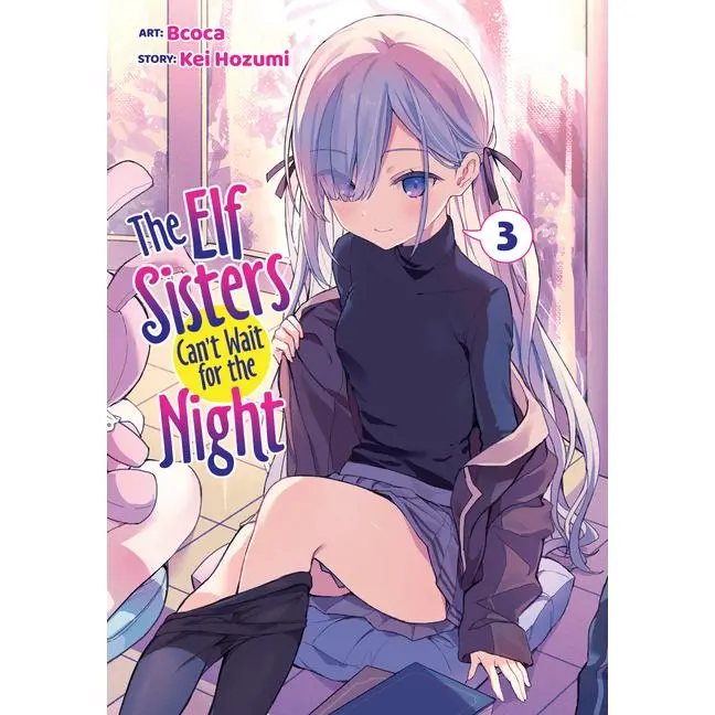 The Elf Sisters Can't Wait for the Night Vol. 3 -- Kei Hozumi - Paperback