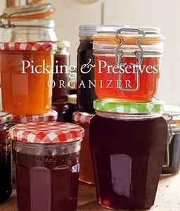 USED-Pickling and Preserves Organizer by Cico, Books (Hardcover)