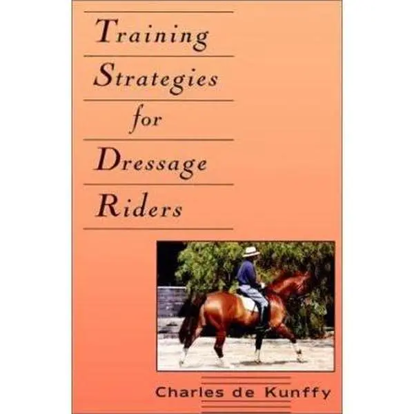 USED Book - Training Strategies for Dressage Riders (Howell Equestrian Library) by Charles de Kunffy (Hardcover) - english