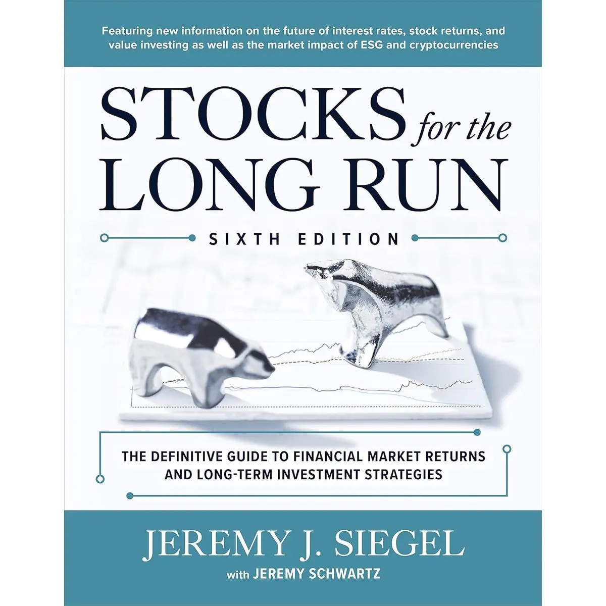 Stocks for the Long Run: The Definitive Guide to Financial Market Returns & Long-Term Investment Strategies, Sixth Edition 6th Edition