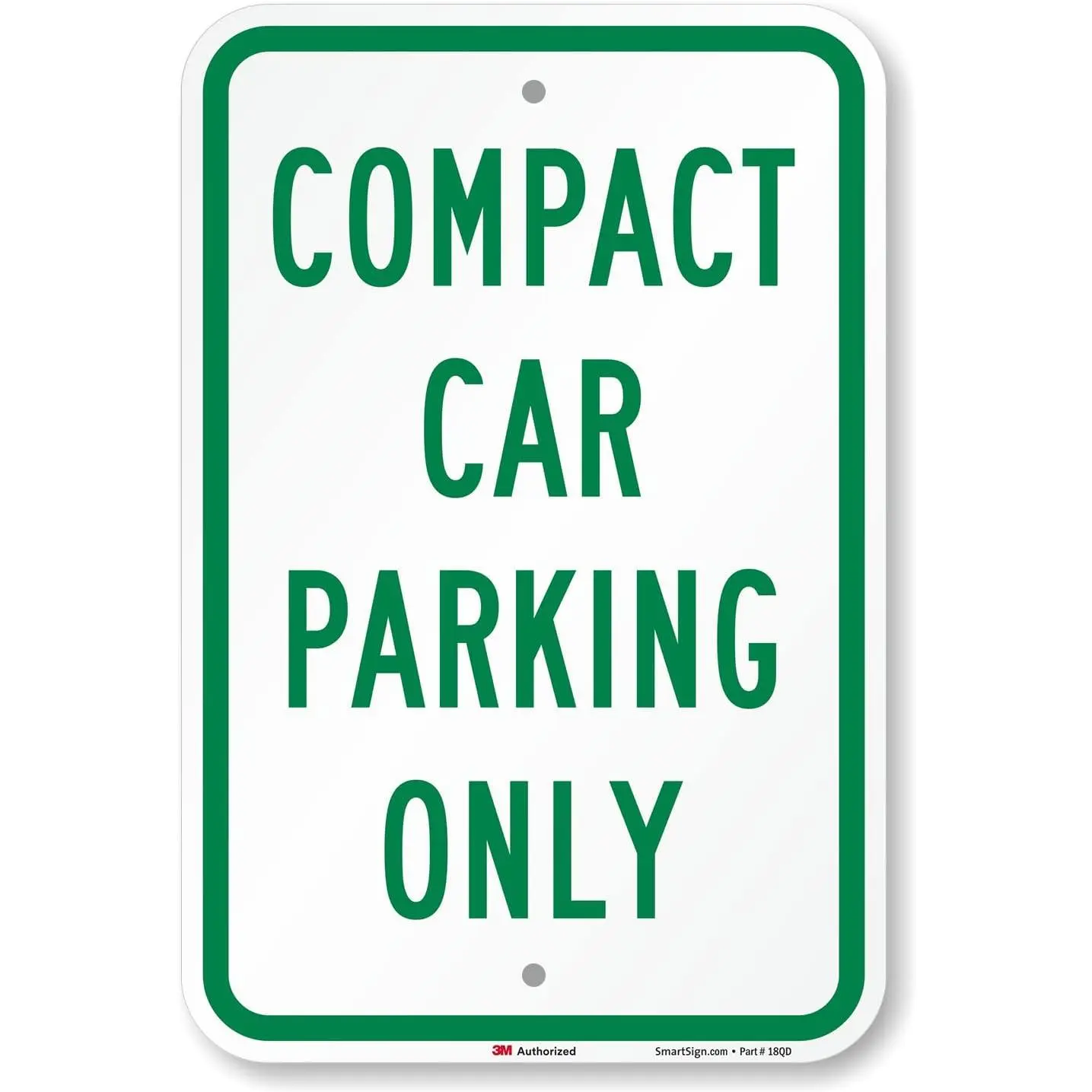 "Compact Car Parking Only" Reflective Sign, 12"x18" 3M Engineer Grade Aluminum Reflective Sticker for Home Supplies