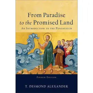 USED-From Paradise to the Promised Land: An Introduction to the Pentateuch by Alexander, T. Desmond (Paperback)