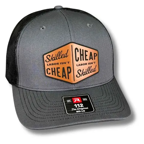 Skilled Labor Isn’t Cheap snapback hat with laser engraved leatherette patch. Great gift for tradesmen, contractors, mechanics, and hard workers.