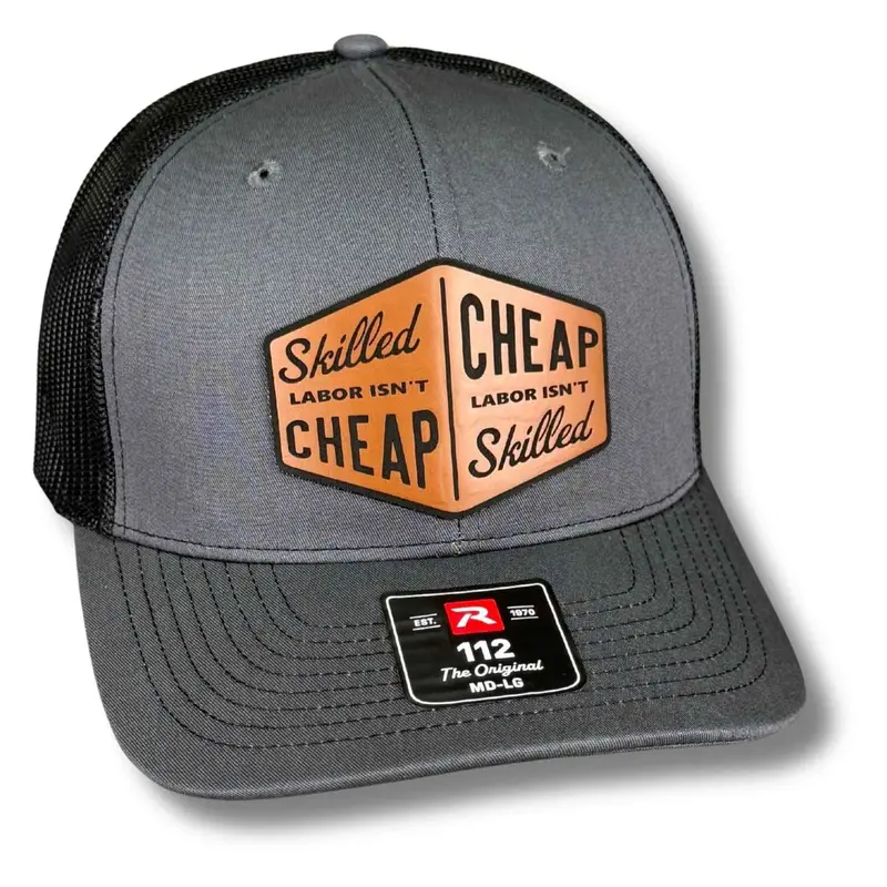 Skilled Labor Isn’t Cheap snapback hat with laser engraved leatherette patch. Great gift for tradesmen, contractors, mechanics, and hard workers.
