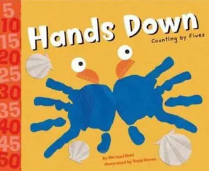USED-Hands Down: Counting By Fives (Know Your Numbers) by Michael Dahl (Unknown)