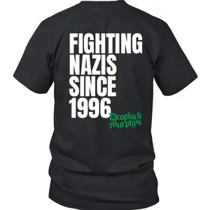Dropkick Murphys Fighting Nazis Since 1996 Shirts-Unisex T-Shirt GSX