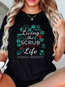 Living The Scrub Life Funny Medical Assistant Gift T Shirt T-Shirt Crew Neck T Shirt For Summer, Women's Soft Short Sleeve Top, Stylish Comfy Tee For Women Graphic Tees
