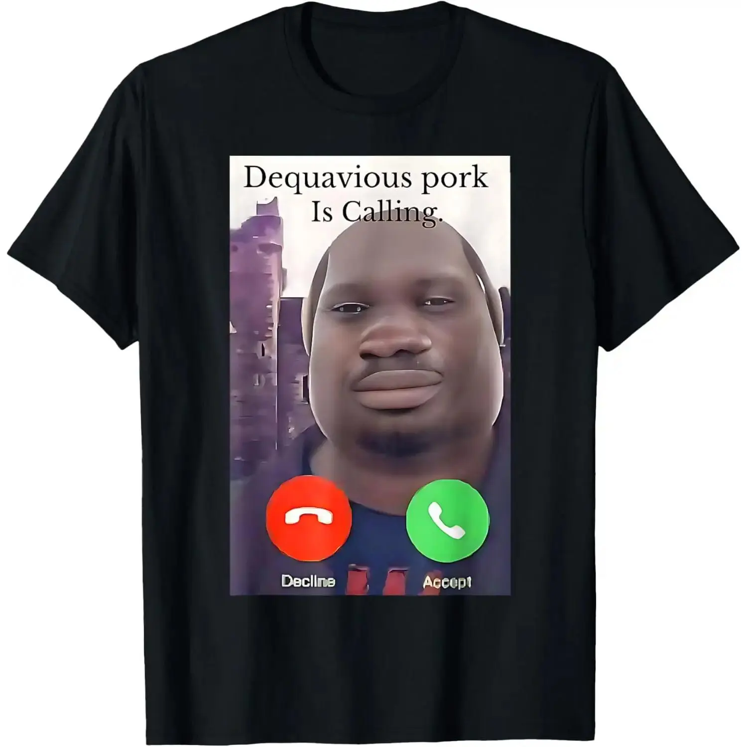 Daquavious Pork is Calling John Pork Meme Joke Oddly Summer Casual Shortsleeve Cotton T-Shirt