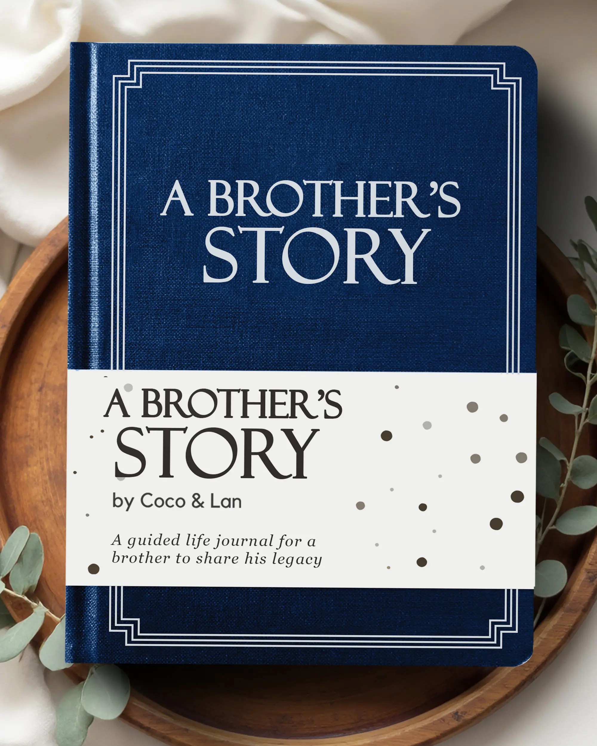 Brother's Life Story Journal (Hardcover): A Meaningful Keepsake for Brother to Share His Journey & Memories, Book Includes 250+ Prompt Questions, Sentimental Gift for Father's Day, Birthday, Christmas