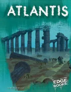 USED-Atlantis (Edge Books: Unexplained) by Michael Martin (Unknown)