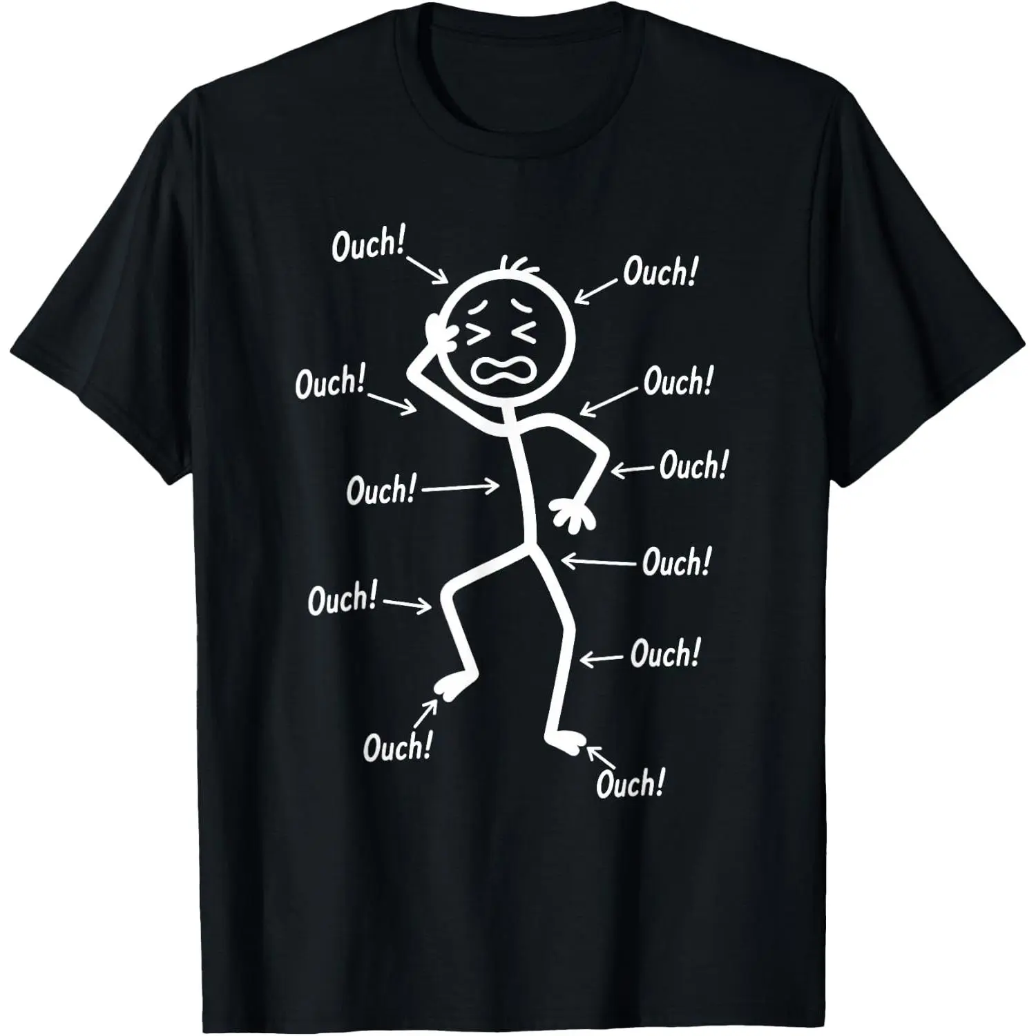 Ouch Ouch Ouch Funny Full Body Pain Humor Comedy Stickman T-Shirt