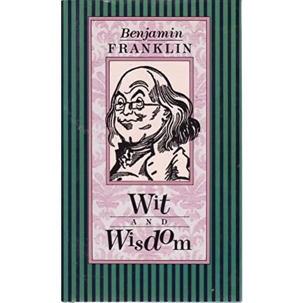USED-Ben Franklin's Wit and Wisdom by Benjamin Franklin (Hardcover)