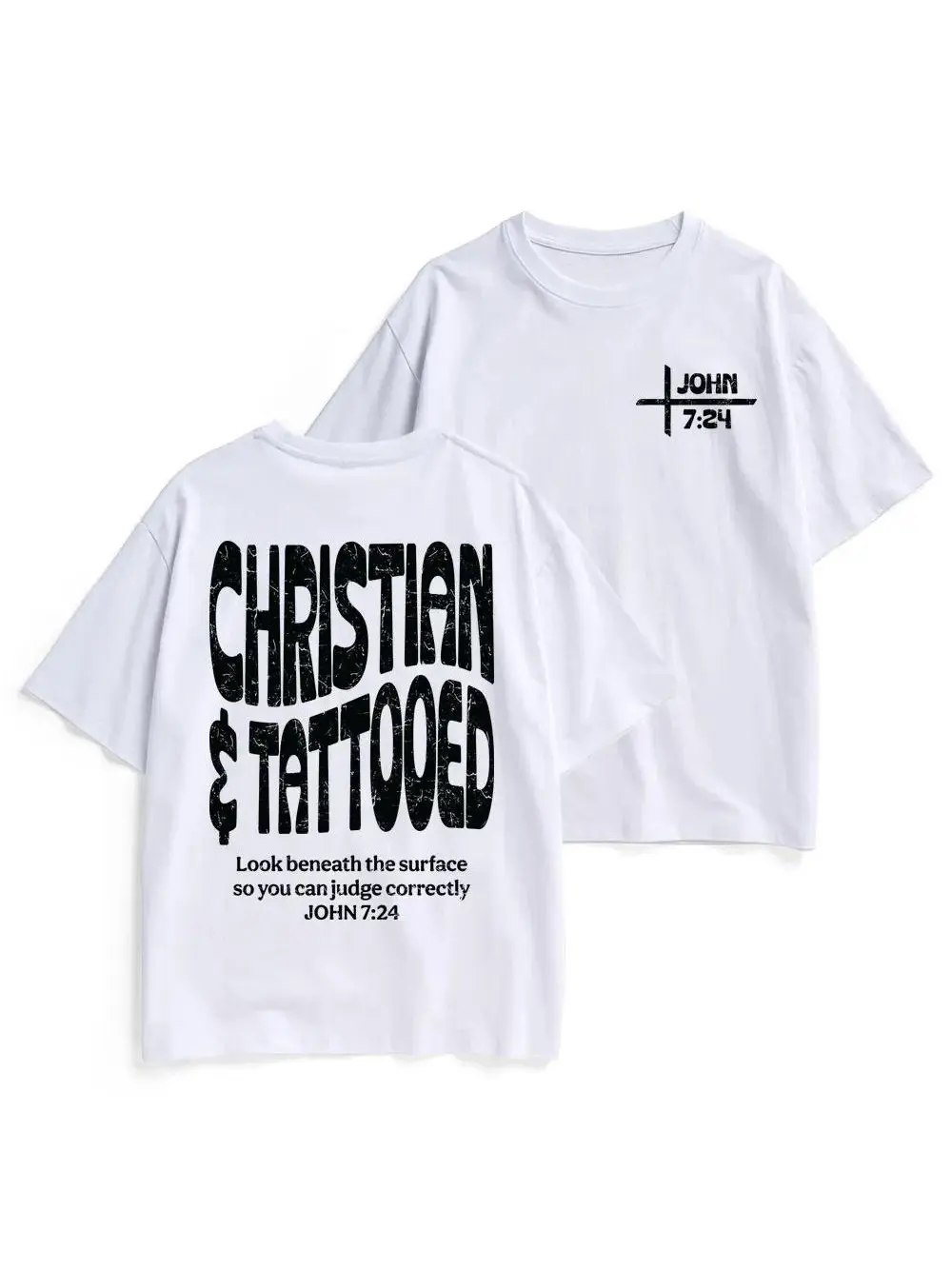 Unisex T-Shirt Christian & Tattooed John 7:24 Bold Distressed Art Tee Christian Spiritual Inspired Comfortable Cotton Short Sleeve Shirt for Men and Women Vintage Washed Top Holiday Gift Christmas Gift Oversized Personalized