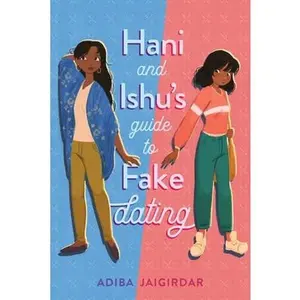 USED-Hani and Ishu's Guide to Fake Dating by Jaigirdar, Adiba (Hardcover)