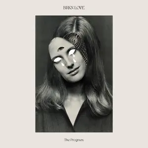 BRKN Love - The Program  [COMPACT DISC - CD]