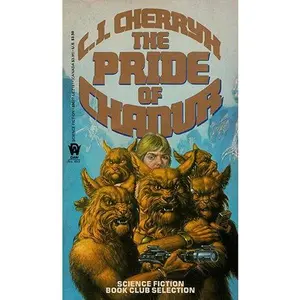 USED-The Pride of Chanur (Alliance-Union Universe) by C. J. Cherryh (Unknown)