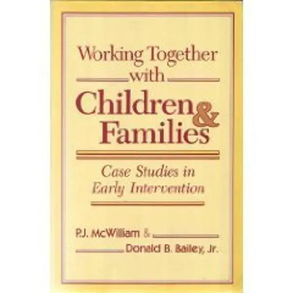 USED Book - Working Together With Children and Families: Case Studies in Early Intervention by McWilliam, P. J., Ph.D. (Paperback) - english