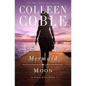 USED-Mermaid Moon (A Sunset Cove Novel, 2) by Colleen Coble (Hardcover)