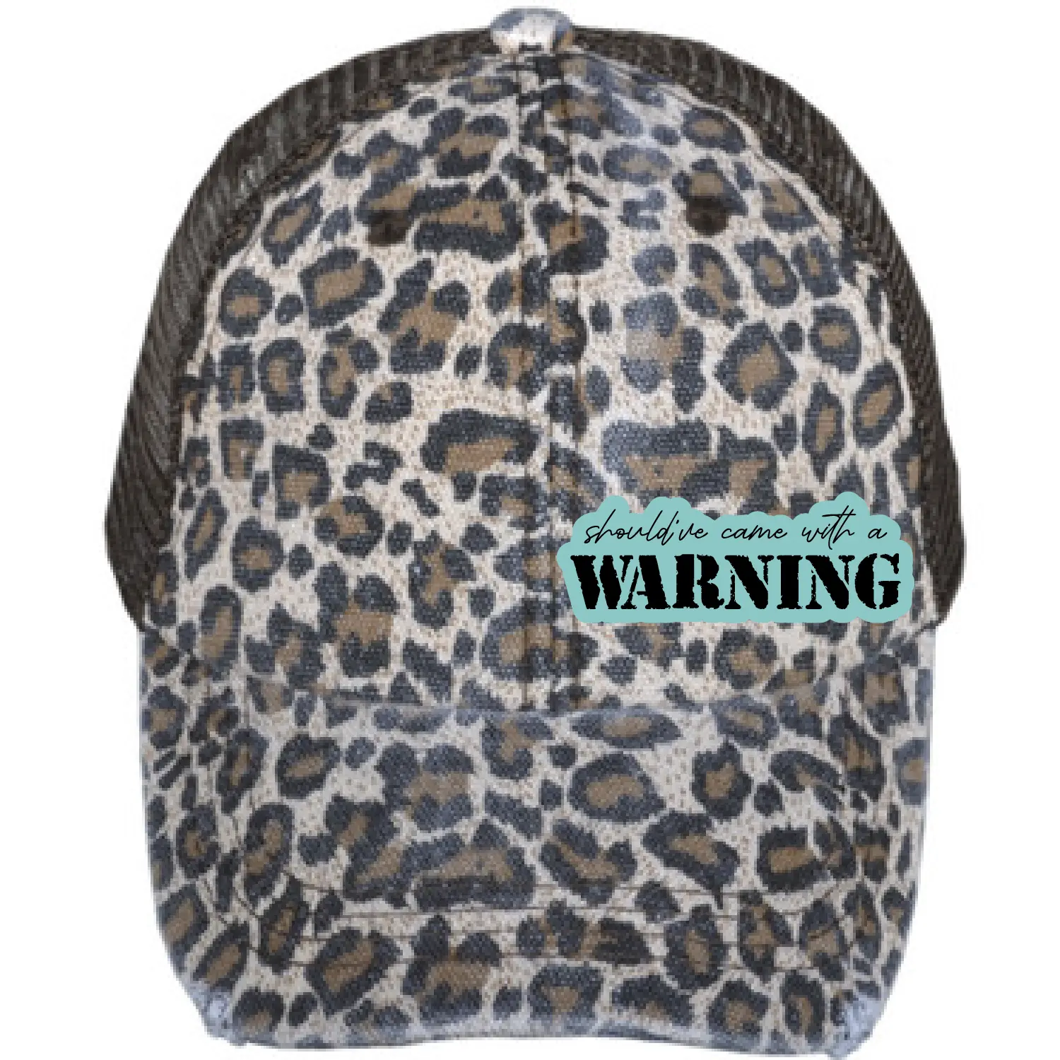 Should’ve Came with a Warning Hat, Leopard Trucker Hat, Leather Patch Hat for Women, Sassy Hat, Funny Mom Hat, Custom Trucker Cap