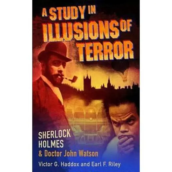 USED-Sherlock Holmes and Dr. John Watson: A Study in Illusions of Terror by Riley, Earl F. (Paperback)