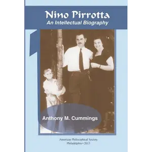 Nino Pirrotta: An Intellectual Biography, Transactions, American Philosophical Society (Vol. 103, Part 1) - Hardcover