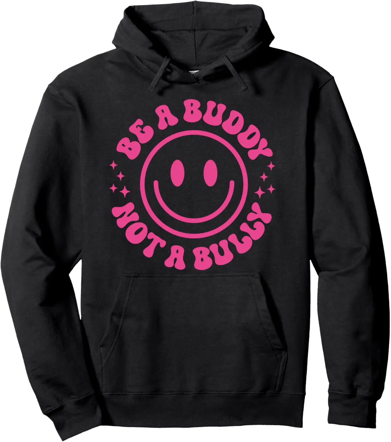 Be A Buddy Not A Bully Support Anti Bullying Funny Pink Day Pullover Hoodie - 95B0DY4XJ6WD