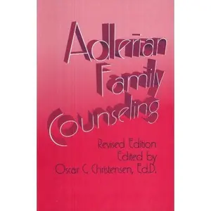 USED-Adlerian Family Counseling: A Manual for Counselor, Educator, & Psychotherapist by Oscar C. (edited by) Christensen (Paperback)