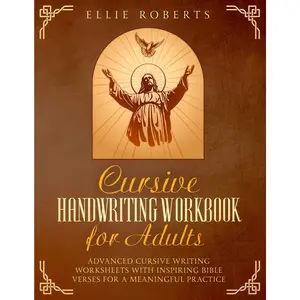 Cursive Handwriting Workbook for Adults:  Cursive Writing Worksheets with Inspiring  Verses for a Meaningful Practice - Paperback