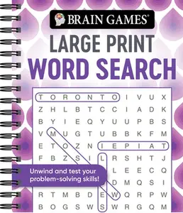 Brain Games - Large Print Word Search (Swirls) -- Publications International Ltd, Spiral Bound, Comb or Coil