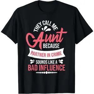 100% Cotton They Call Me Aunt - Partner In Crime Auntie New Niece Nephew T-Shirt