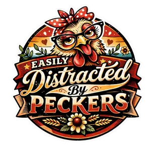 Easily Distracted by Peckers Chicken Sticker – Funny Hen Decal (3”)