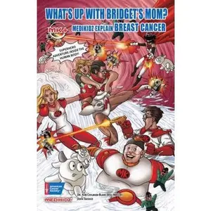 USED-What's Up with Bridget's Mom?: Medikidz Explain Breast Cancer (Medikidz Explain [Cancer XYZ]) by Kim Chilman-Blair BSc  MB ChB (Hardcover)