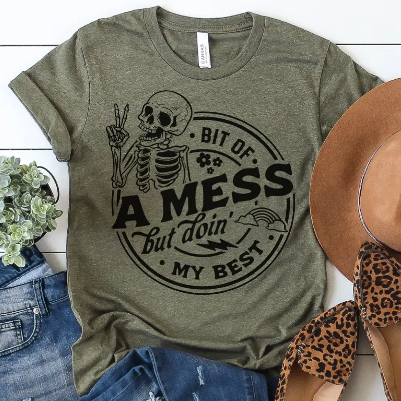 Bit Of a Mess but Im Doing My Best T-Shirt Funny Sarcastic Tshirt Relatable Everyday Tee Sarcasm Funny Shirt Hilarious Sarcastic T-Shirt Soft Print Tshirt Sublimation Print Tee Casual Comfortable Top Womenswear Streetwear