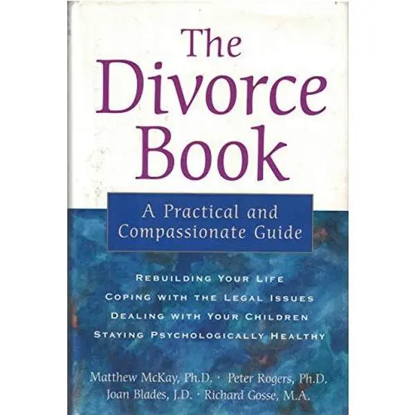 USED-The Divorce Book: A Practical and Compassionate Guide by Matthew McKay (Hardcover)