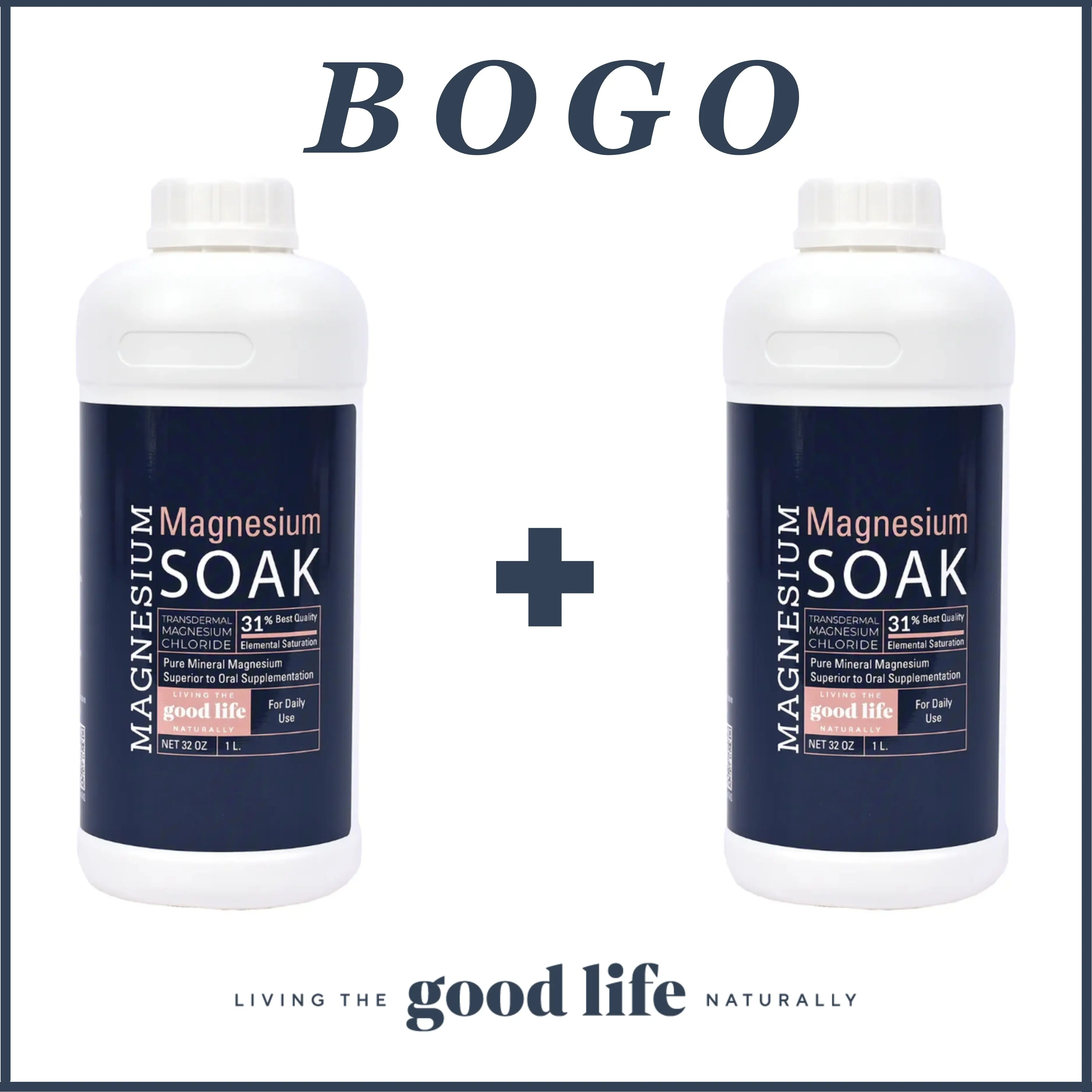 Magnesium Soak BOGO by Living the Good Life Naturally Magnesium Soak BOGO by Living the Good Life Naturally