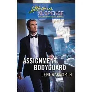 USED-Assignment: Bodyguard (Christians for Amnesty, Intervention and Missions Series #4) (Steeple Hill Love Inspired Suspense #207) by Lenora Worth (Unknown)