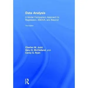 USED-Data Analysis: A Model Comparison Approach to Regression, Anova, and Beyond, Third Edition by Judd, Charles M. (Hardcover)