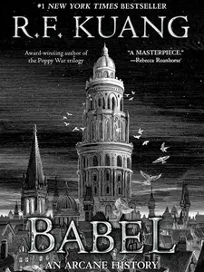 Babel: Or the Necessity of Violence: An Arcane History of the Oxford Translators' Revolution Paperback