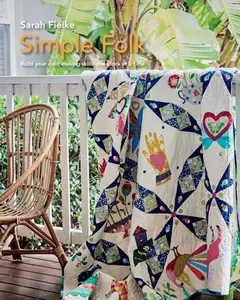 Simple Folk Quilt Pattern with instructional videos -- Sarah Fielke - Paperback