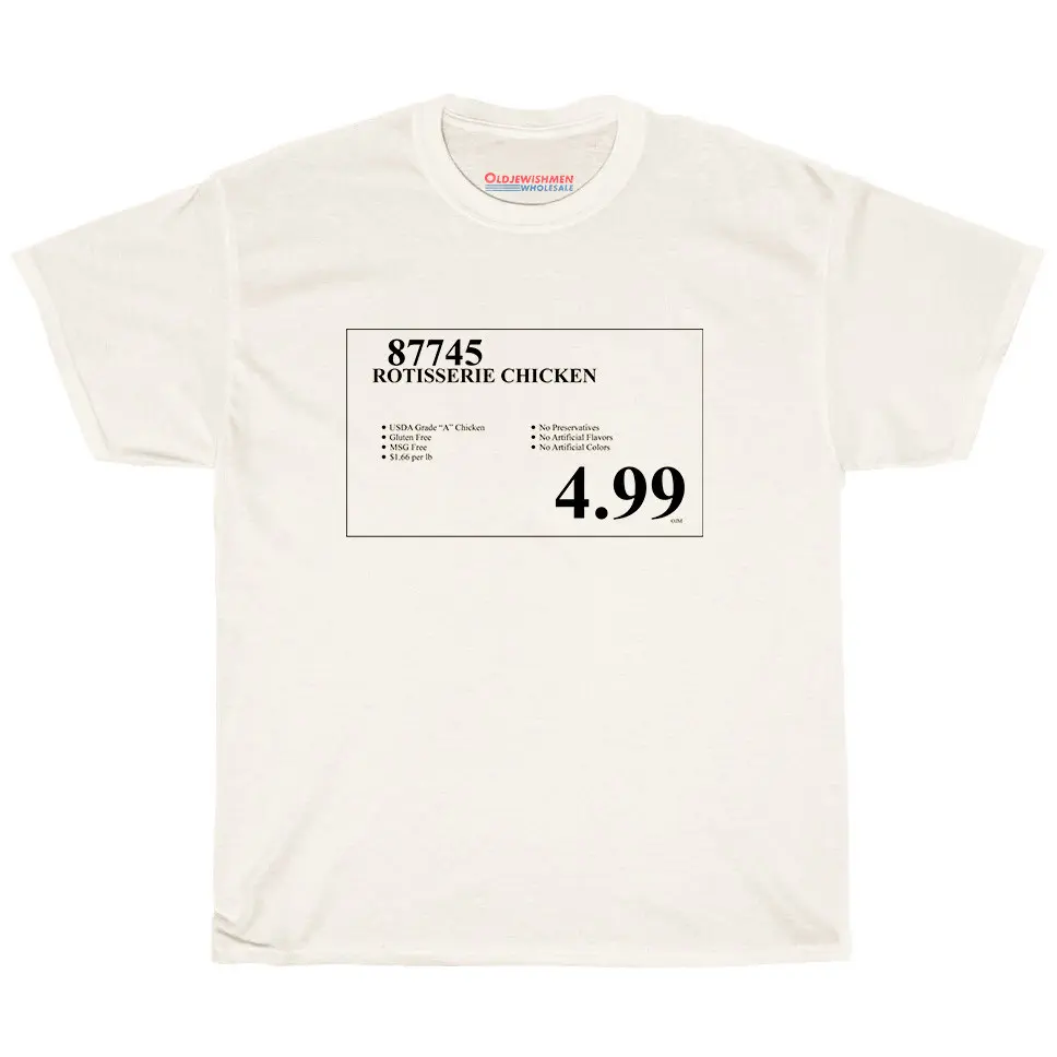 ROTISSERIE CHICKEN 4.99 SHIRT
