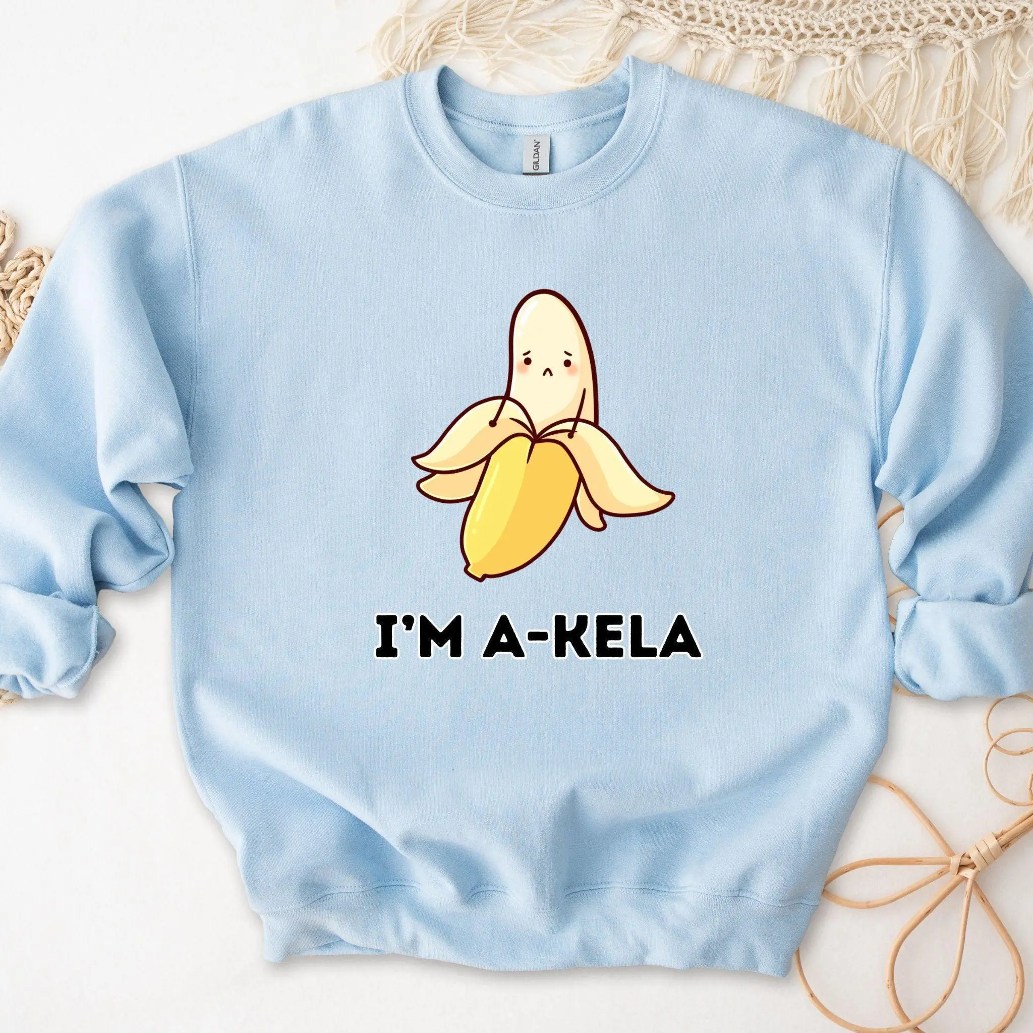 I'm A-Kela Sweatshirt by Humraha | Desi Arab Muslim Fashion Apparel Gifts for Ramadan Eid Nikkah Wedding Couples Families New Moms Aunts Uncles Grandparents | Pakistan India Bangladesh Palestine Lebanon Egypt Syria