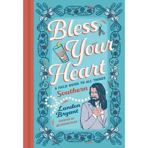 Bless Your Heart by Landon Bryant, Adam Trest [Hardcover Book]